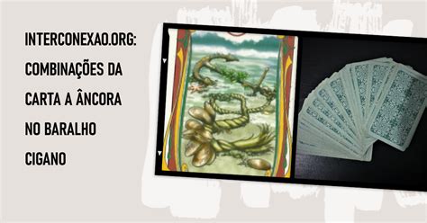 Combinação Da Carta A Âncora Do Baralho Cigano .